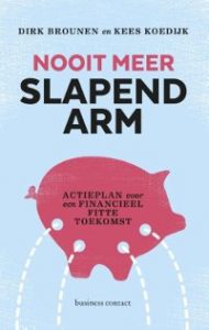 Nooit meer slapend arm van Dirk Brounen en Kees Koedijk